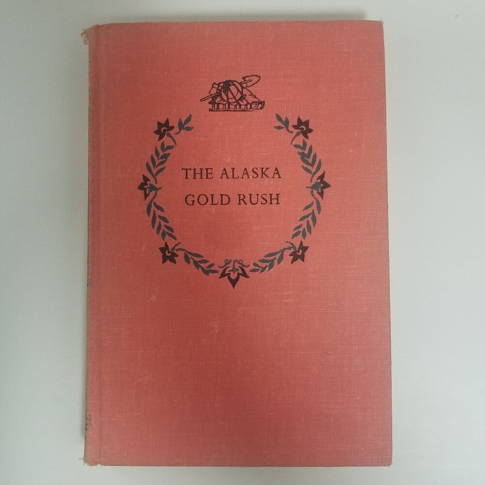 The Alaska Gold Rush (Landmark Books, book 92) 1960 HC First Edition First Print